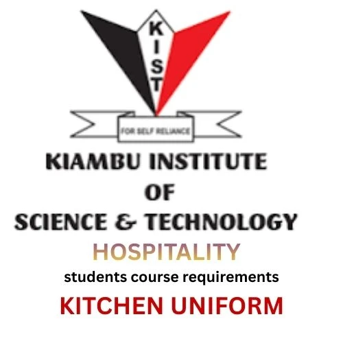 Kiambu Institute of Science and Technology (KIST) Students' Kitchen Uniform